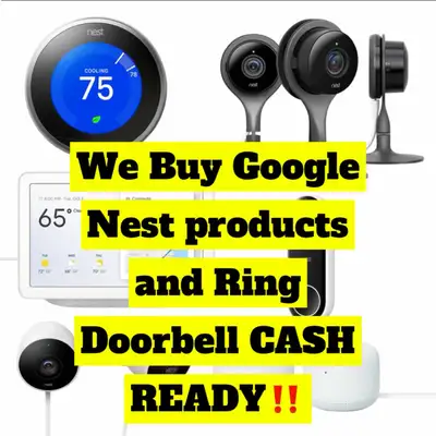 WE BUY Google Nest Products CASH READY, View more