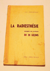 La radiesthésie en 20 leçons livre antique Jean Charloteux,