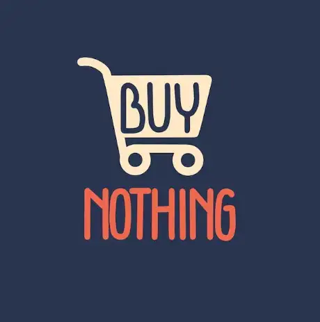 JOIN THE BUY NOTHING REBELLION64661857645699120