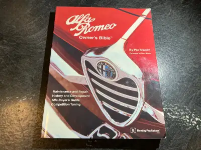 Alfa Romeo Owner's Bible: A Hands-on Guide to Getting the Most From Your Alfa by Pat Braden 400 phot...