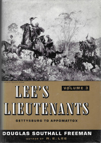 LEE’S LIEUTENANTS: Study Command - Gettysburg to Appomattox HcDJ