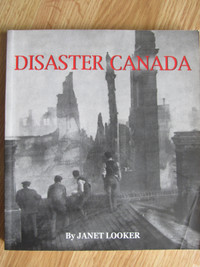 DISASTER CANADA by Janet Looker - 2000 SC