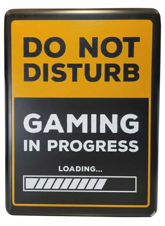 "DO NOT DISTURB - GAMING IN PROGRESS" Metal Sign (16" x 12")