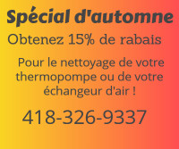 15 % de rabais pour le nettoyage de votre thermopompe
