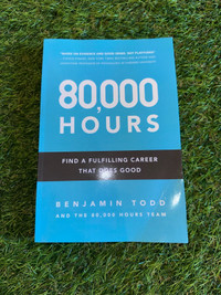 Book 80,000 hours Find a fulfilling career that does good