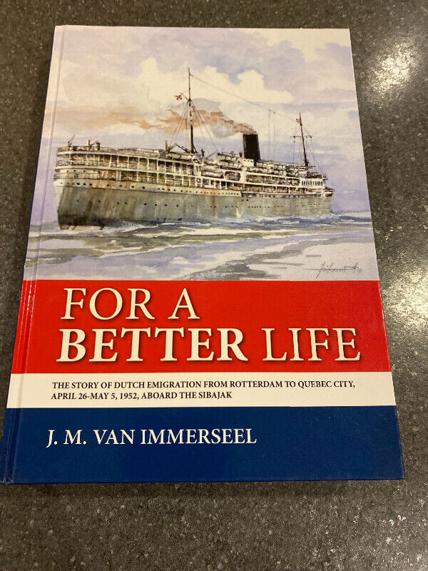 For A  Better Life Dutch emigration from Rotterdam in Non-fiction in Oshawa / Durham Region
