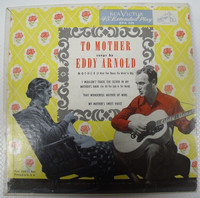 45 RECORD - TO MOTHER SONGS BY EDDY ARNOLD