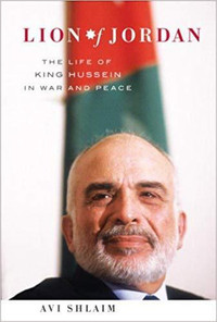 Lion of Jordan The Life of King Hussein in War and Peace