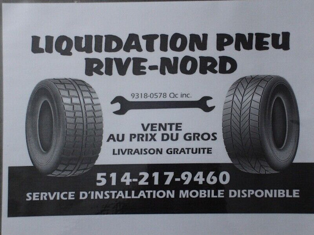 LIQUIDATION PNEU RIVE-NORD dans Pneus et jantes  à Lanaudière