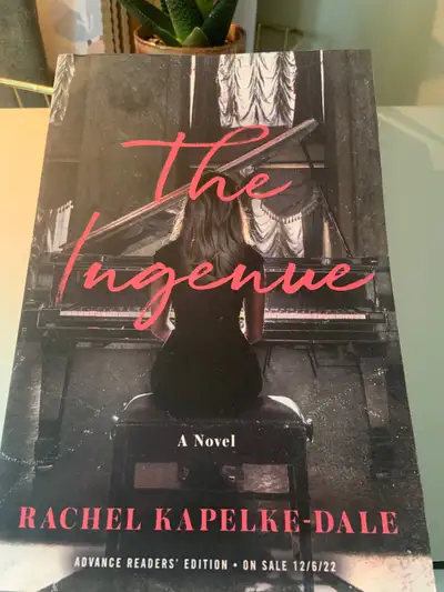 NEW & POPULAR “ THE INGENUE “ BY AUTHOR RACHEL KAPELKE-DALE ! , View more
