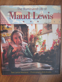 THE ILLUMINATED LIFE OF MAUD LEWIS - 1996 HC