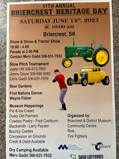 Come join us in Briercrest for 11th Heritage Day. Slow pitch , beer garden , museum happenings ,live...