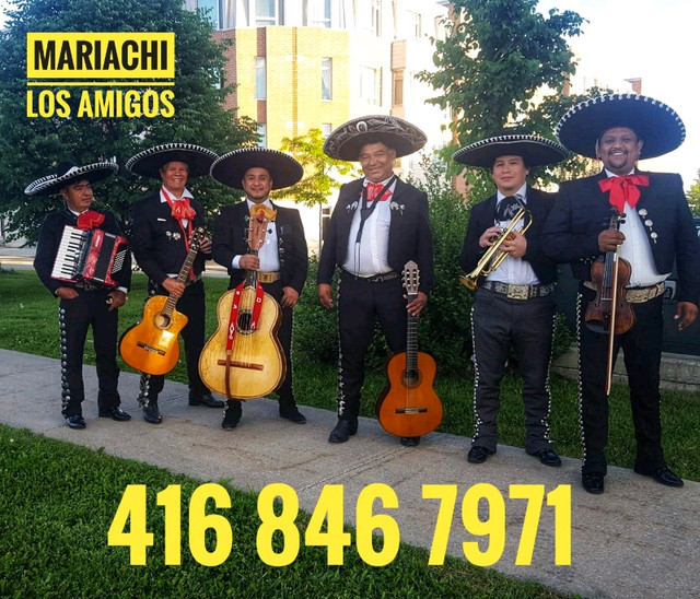Marichis  "LOS AMIGOS " the best  Mexican music  in Entertainment in Markham / York Region