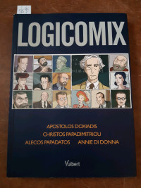 Logicomix 
Bandes dessinées BD 
Apostolos Doxiadis