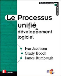 Le processus unifié de développement logiciel de Jacobson, Booch