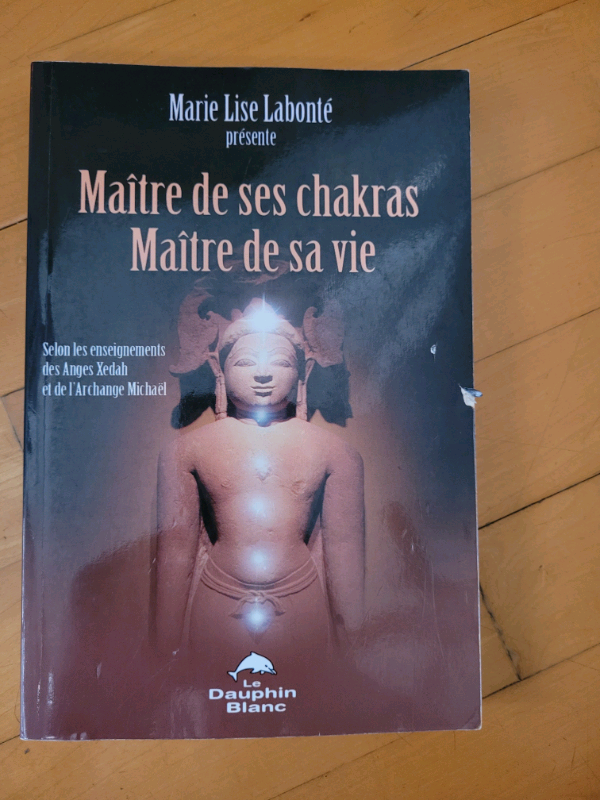 Master of One's Chakras, Master of One's Life by Marie Lise Labonté
