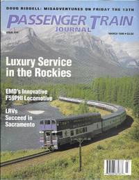 PASSENGER TRAIN JOURNAL - March 1996 Issue #219