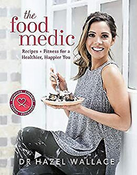 The Food Medic - Hazel Wallace - Hardcover Book