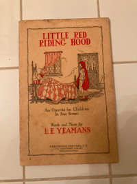 Little Red Riding Hood, An Operetta for Children in Four Scenes.
