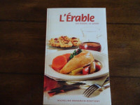 L'Érable, son histoire, sa cuisine.  Livre de recettes