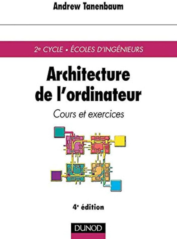 Architecture de l'ordinateur 4e édition par Andrew Tanenbaum dans Manuels  à Ville de Montréal