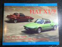 Fiat X1/9: A Collector's Guide 1300 1500 Abarth Performance