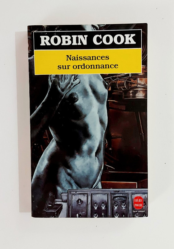 Roman - Robin Cook - NAISSANCES SUR ORDONNANCE - Livre de poche dans Ouvrages de fiction  à Granby