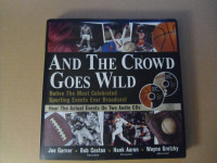AND THE CROWD GOES WILD-Sports Hardcover Book.