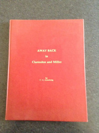 Away Back in Clarendon and Miller by C.A. Armstrong