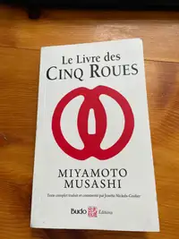 LE LIVRE DES CINQ ROUES DE MIYAMOTO MUSHASHI