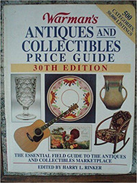 Warman's Antiques & Collectibles Price Guide: The Essential