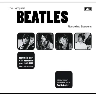 The Complete Beatles Recording Sessions by Mark Lewisohn.Hardcover, published in 1988 by Metro Books...