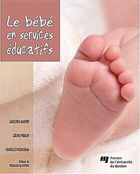 Le bébé en services éducatifs Une 2e édition actualisée du livre