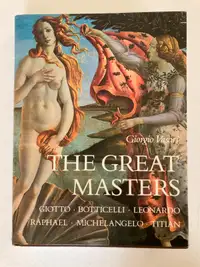 The Great Masters: Giotto, Botticelli, Leonardo, Raphael, Michel