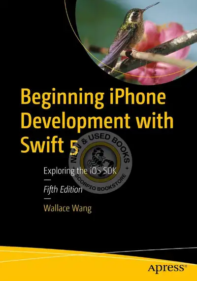 Beginning iPhone Development with Swift 5 5E Wang 9781484248645, View more