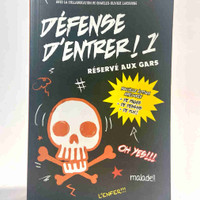 Defense D’Entrer! Volume 1
