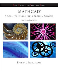 Mathcad: A Tool for Engineering Problem Solving, 2nd Edition