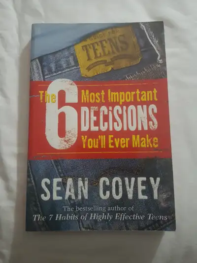 Sean Covey:  The 6 Most Important Decisions You'll Ever Make, View more