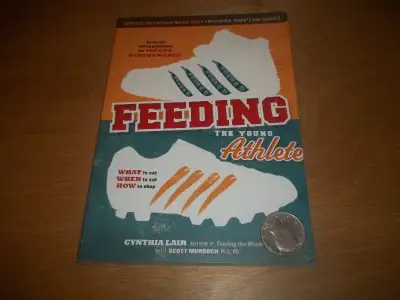Feeding the young athlete- easy for players, parents & coaches, View more