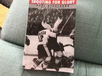 Paul Henderson signed copy of shooting for Glory