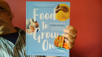 FOOD TO GROW ON 2012 Sarah Remmer & Cara Rosenbloom SOFTCOVER