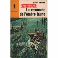 3.- BOB MORANE LA REVANCHE DE L'OMBRE 1959  # 158 EXCELLENT ÉTAT