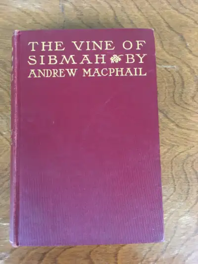 The vine of Sibmah:A relation of the Puritans by Andrew MacPhail, View more