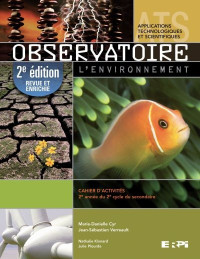 Observatoire - L'environnement, 4e année sec, Cahier.. ATS 2e éd