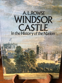 Windsor Castle in the History of the Nation A. L. Rowse Book