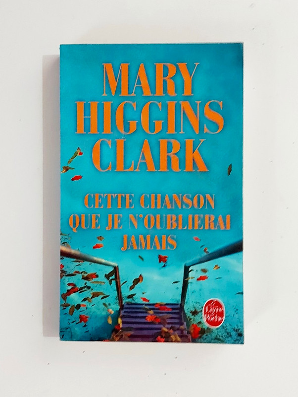 Mary Higgins Clark - CETTE CHASON QUE JE N'OUBLIERAI JAMAIS in Fiction in Granby