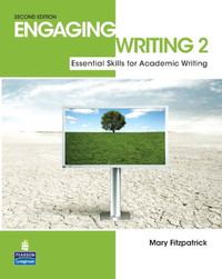 Engaging Writing 2: Essential Skills for Academic Writing 2nd ed