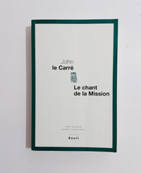 Roman - John Le Carré - Le chant de la Mission - Grand format