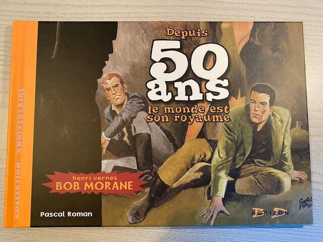 Depuis 50 ans le monde est son royaume Bob Morane NEUF dans Livres jeunesse et ados  à Ouest de l’Île