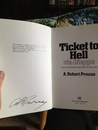 Ticket to Hell: Via Dieppe: Robert Prouse Autographed copy